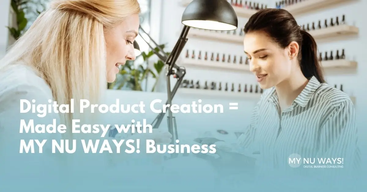Digital Product Creation Made Easy: 7 Mindset Shifts To Start - MY NU ...
